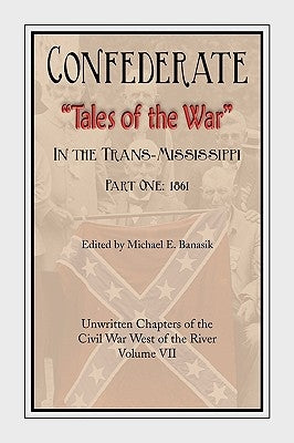 Confederate Tales of the War by Banasik, Michael E.