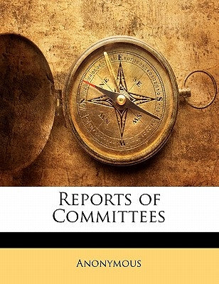 Reports of Committees by Anonymous