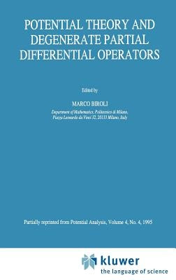 Potential Theory and Degenerate Partial Differential Operators by Biroli, Marco