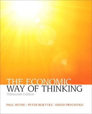 The Economic Way of Thinking by Heyne, Paul