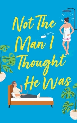 Not The Man I Thought He Was by MacLeod, Phoebe
