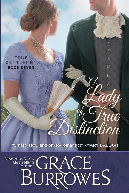 A Lady of True Distinction by Burrowes, Grace