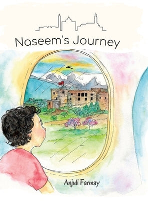 Naseem's Journey by Farmay, Anjuli