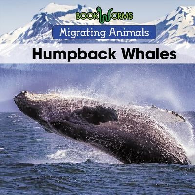 Humpback Whales by Best, B. J.