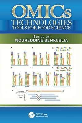 OMICs Technologies: Tools for Food Science by Benkeblia, Noureddine