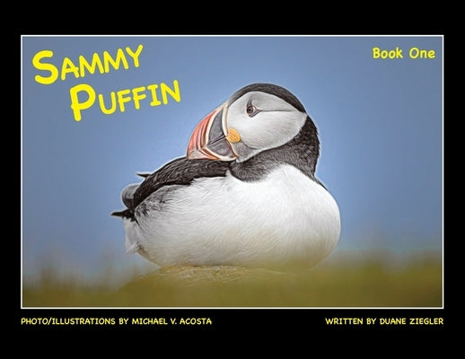 Sammy Puffin Book One by Ziegler, Duane