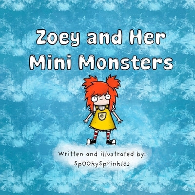 Zoey and Her Mini Monsters by Sprinkles, Sp00ky