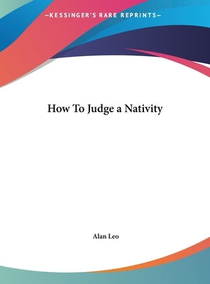 How To Judge a Nativity by Leo, Alan