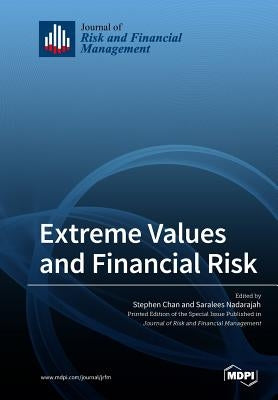 Extreme Values and Financial Risk by Chan, Stephan