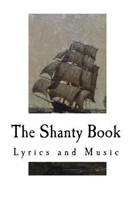 The Shanty Book: Lyrics and Music by Terry, Richard Runciman