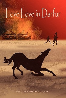 Love Love in Darfur by Cayzer, B. F.