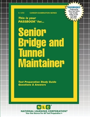 Senior Bridge and Tunnel Maintainer by Passbooks