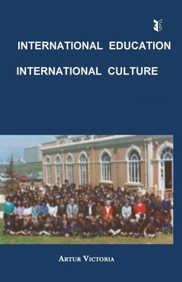 International Education - International Culture by Victoria, Artur