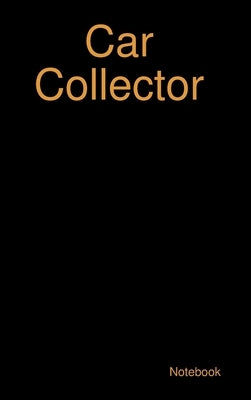 Car Collector by Kawa, M.