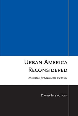 Urban America Reconsidered by Imbroscio, David L.