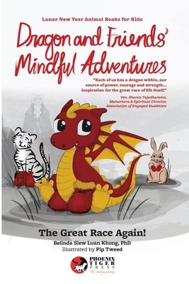 Dragon & Friends' Mindful Adventures: The Great Race Again! by Khong, Belinda Siew Luan