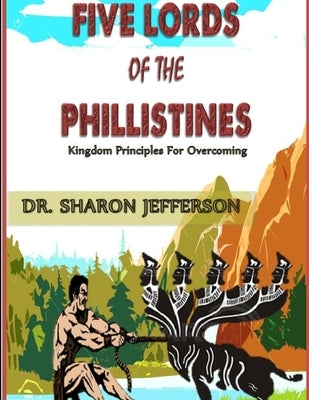 Five Lords of Philistines by Jefferson, Sharon
