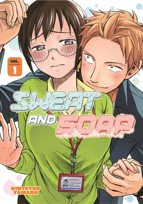 Sweat and Soap 1 by Yamada, Kintetsu