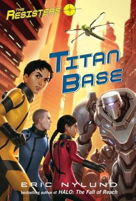 Titan Base by Nylund, Eric