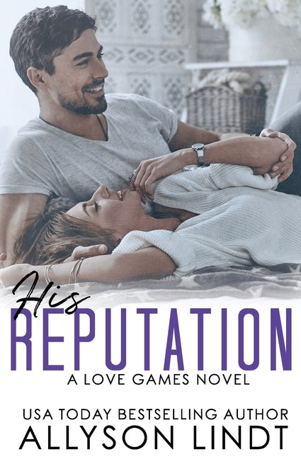 His Reputation by Lindt, Allyson