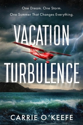 Vacation Turbulence by O'Keefe, Carrie