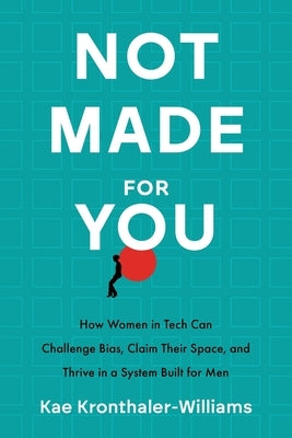 Not Made for You by Kronthaler-Williams, Kae