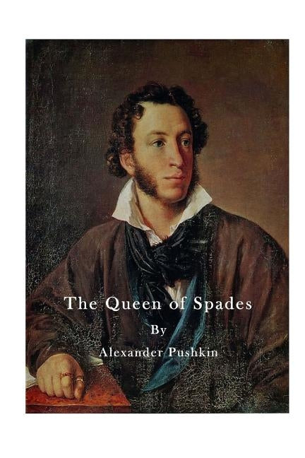 The Queen of Spades: A Short Story by Twitchell, H.