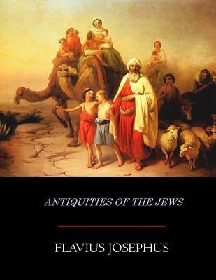 Antiquities of the Jews by Whiston, William