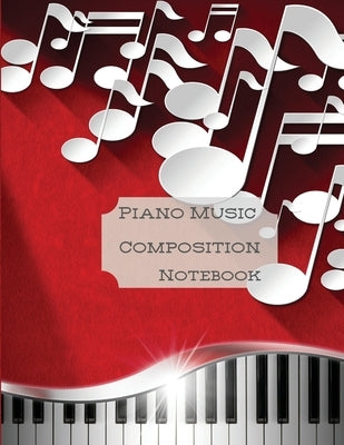 Piano Music Composition Notebook by Harrlez, Iris Lorry