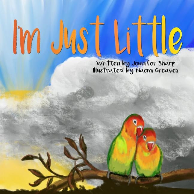 I'm Just Little by Sharp, Jennifer