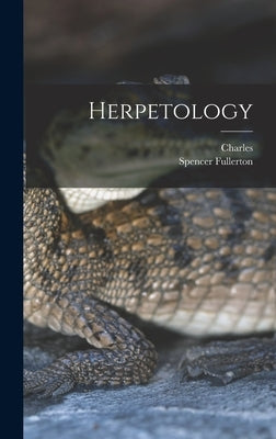 Herpetology by Girard, Charles 1822-1895