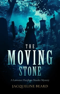 The Moving Stone by Beard, Jacqueline