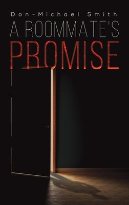 A Roommate's Promise by Smith, Don-Michael