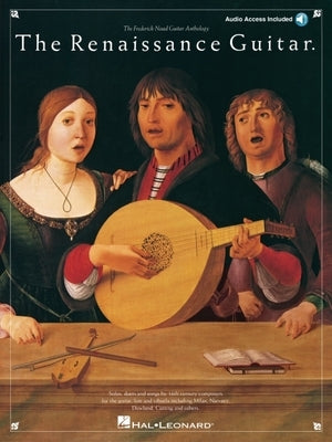 The Renaissance Guitar [With CD] by Hal Leonard Corp