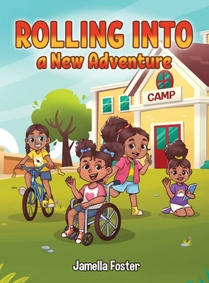 Rolling into a New Adventure by Foster, Jamella