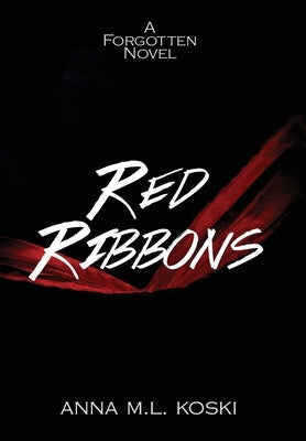 Red Ribbons by Koski, Anna M. L.