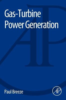 Gas-Turbine Power Generation by Breeze, Paul