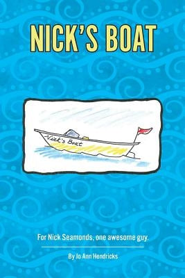 Nick's Boat by Hendricks, Jo Ann