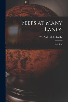 Peeps at Many Lands: 'Sweden'. by Liddle, Wn And Liddle
