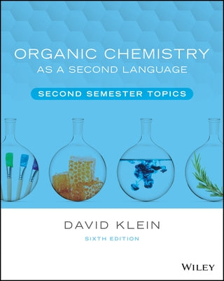 Organic Chemistry as a Second Language, Volume 2 by Klein, David R.