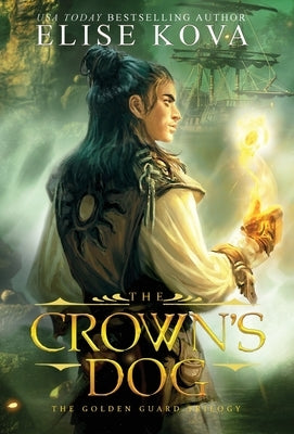 The Crown's Dog by Kova, Elise