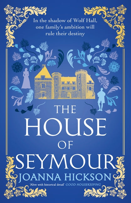 The House of Seymour by Hickson, Joanna