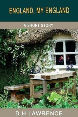 England, My England - And Other Stories by Lawrence, D. H.