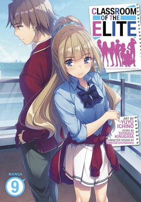 Classroom of the Elite (Manga) Vol. 9 by Kinugasa, Syougo
