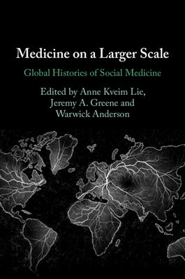 Medicine on a Larger Scale by Lie, Anne Kveim