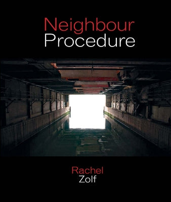 Neighbour Procedure by Zolf, Rachel