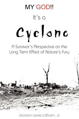 My God!! It's a Cyclone by Latham, Jackson Lewis, Jr.