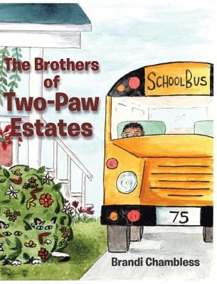 The Brothers of Two-Paw Estates by Chambless, Brandi