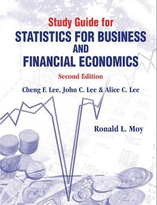 Study Guide for Statistics for Business and Financial Economics (Second Edition) by Moy, Ronald L.