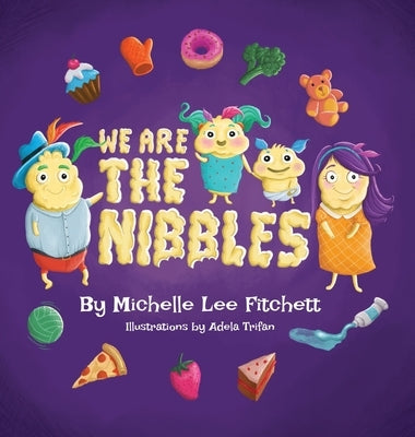 We Are The Nibbles by Lee Fitchett, Michelle